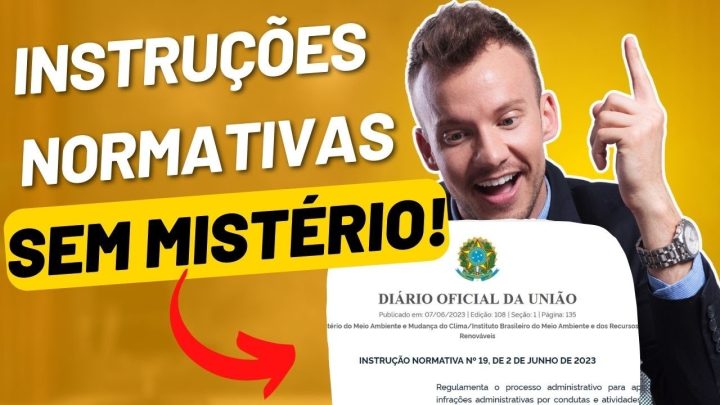 regras - DESVENDE AS REGRAS AMBIENTAIS INSTRUÇÕES NORMATIVAS SEM MISTÉRIO!